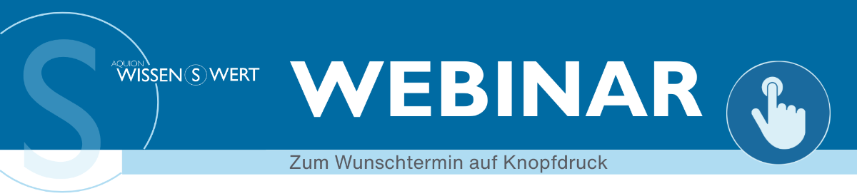 Aquion Webinare auf Knopfdruck